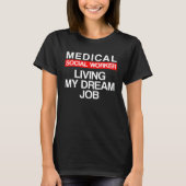 Medical Social Worker MSW 1 Tシャツ (正面)