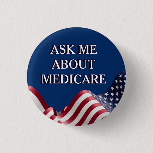 Medicareについて聞いてください 缶バッジ (正面)