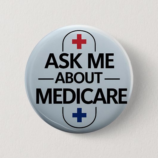 Medicareについて聞いてください 赤 白 青 缶バッジ (正面)