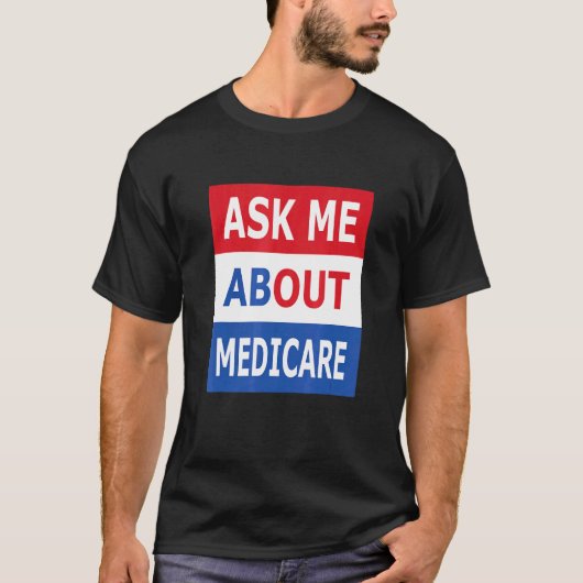 Medicare頼 Insurance Agent Brokerについて Tシャツ (正面)