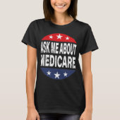 Medicare頼 Insurance Agent Broker引用文について Tシャツ (正面)