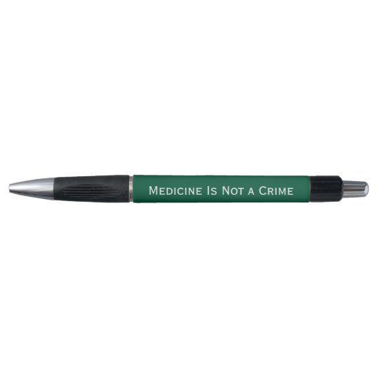 Medicine Is Not a Crime – エレガントステートメントインクペン ボールペン (正面)