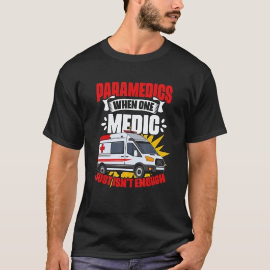 Medics Ambulance Emergency Medical Technician EMT  Tシャツ (正面)