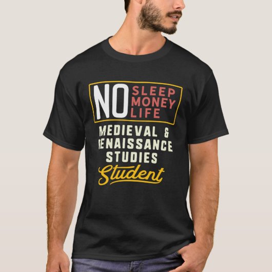 Medieval & Renaissance Studies Major Studen Tシャツ (正面)