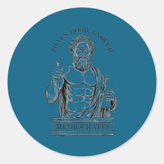 Mediocrates Stoic Philosoper Quote Motivational St ラウンドシール (正面)