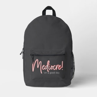 Mediocre! Backpack プリントバックパック