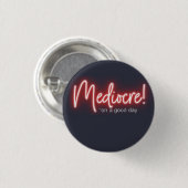 Mediocre! Button 缶バッジ (正面&裏面)