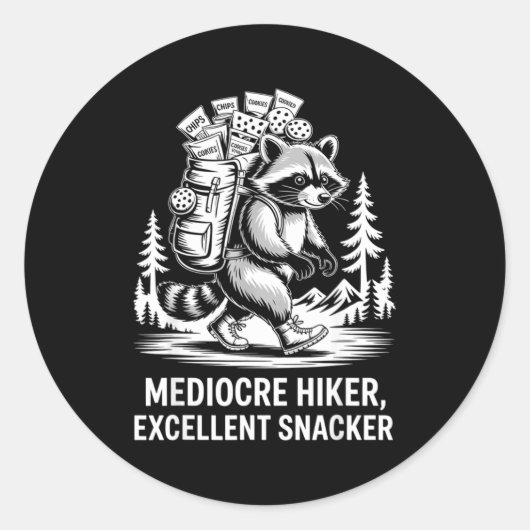 Mediocre hiker excellent snacker funny raccoon ラウンドシール (正面)