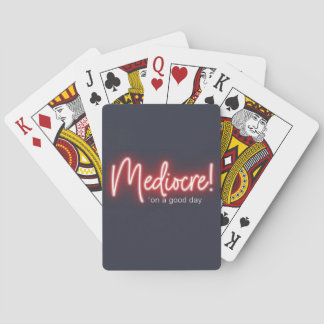 Mediocre on a Good Day Playing Cards トランプ
