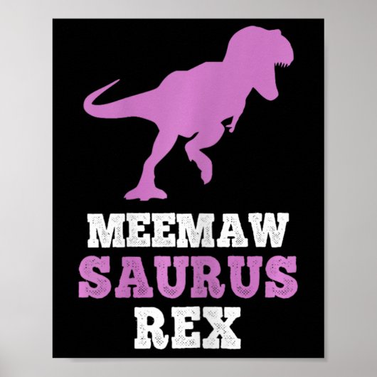 Meemaw-saurus Rex Dino Dinosaur Meemawsaurus Funny ポスター (正面)