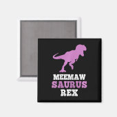 Meemaw-saurus Rex Dino Dinosaur Meemawsaurus Funny マグネット (正面/裏面)