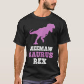 Meemaw-saurus Rex Dino Dinosaur Meemawsaurus Funny Tシャツ (正面)