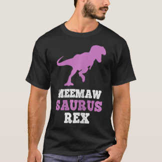 Meemaw-saurus Rex Dino Dinosaur Meemawsaurus Funny Tシャツ