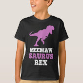 Meemaw-saurus Rex Dino Dinosaur Meemawsaurus Funny Tシャツ (正面)