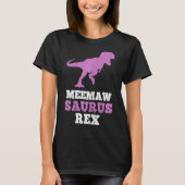 Meemaw-saurus Rex Dino Dinosaur Meemawsaurus Funny Tシャツ (正面)