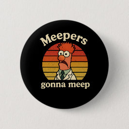 Meepers  gonna meep 缶バッジ