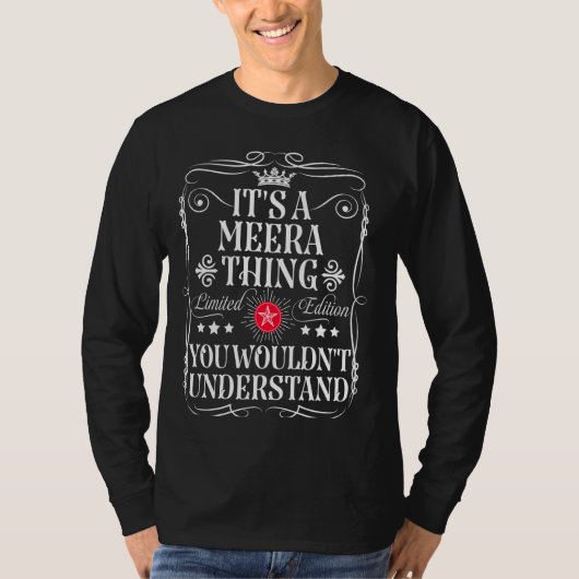 Meera Nameあなたが理解しないMeeraのもの Tシャツ (正面)