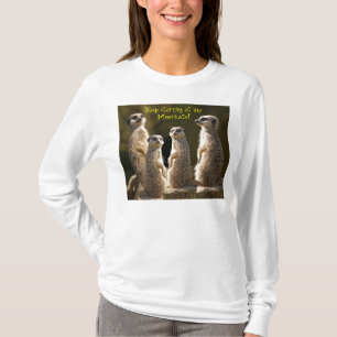 Meerkat凝視のTシャツをストップ Tシャツ