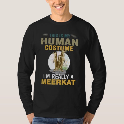 Meerkat私の人間の衣装Iは本当にMeerkat Anim Tシャツ (正面)