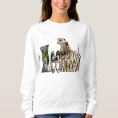 Meerkat:名前の後ろの毛皮の影 スウェットシャツ (正面)