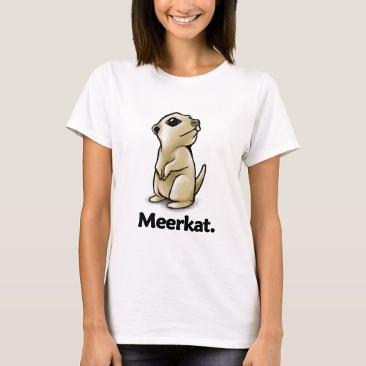 Meerkat Meerkat. Tシャツ (正面)