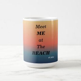 Meet Me At The Beach Summer Beach Sunrise Color コーヒーマグカップ