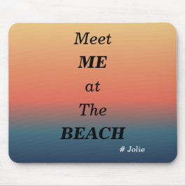 Meet Me At The Beach Summer Beach Sunrise Color マウスパッド