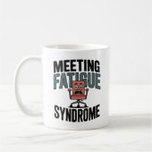 Meeting Fatigue Syndrome | Workplace Exhaustion  コーヒーマグカップ (左)