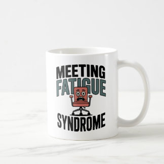 Meeting Fatigue Syndrome | Workplace Exhaustion  コーヒーマグカップ
