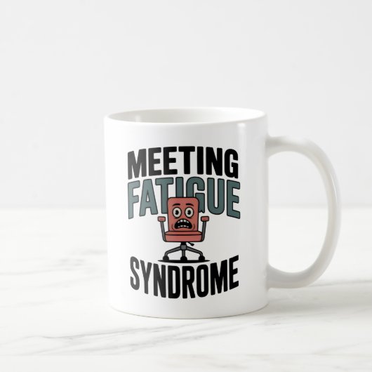 Meeting Fatigue Syndrome | Workplace Exhaustion  コーヒーマグカップ (右)