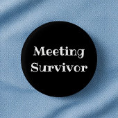 Meeting Survivor Funny Office Pinback Button 缶バッジ