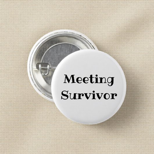 Meeting Survivor Funny Office Pinback Button 缶バッジ