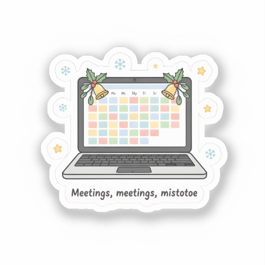 Meetings, Meetings, Mistletoe – Cute Holiday Work シール (正面)