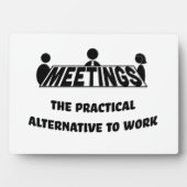 Meetings, the practical alternative to work フォトプラーク (正面)