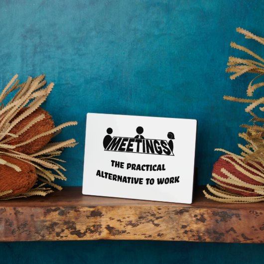 Meetings, the practical alternative to work フォトプラーク (側面)
