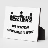 Meetings, the practical alternative to work フォトプラーク (側面)