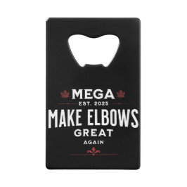 MEGA Make Elbows再素晴らしびカナダの肘アップ！ クレジットカード栓抜き