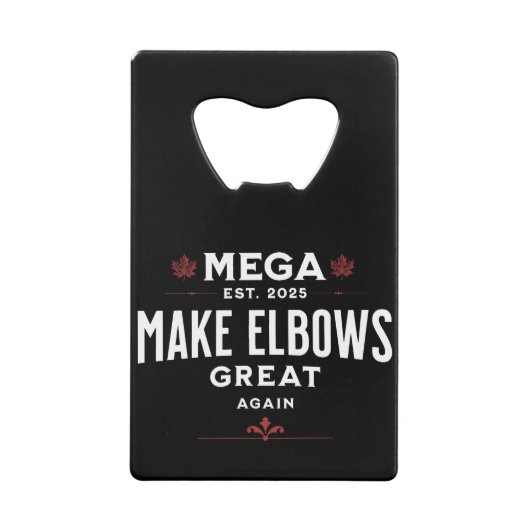 MEGA Make Elbows再素晴らしびカナダの肘アップ！ クレジットカード栓抜き (正面)