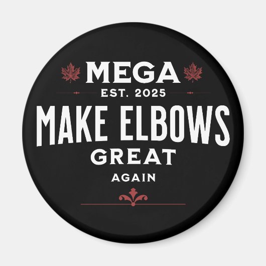 MEGA Make Elbows再素晴らしびカナダの肘アップ! マグネット (正面)