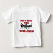 Megalodonと台なしにしないで下さい! ベビーTシャツ (正面)