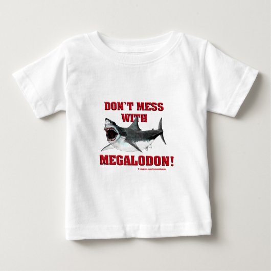 Megalodonと台なしにしないで下さい! ベビーTシャツ (正面)