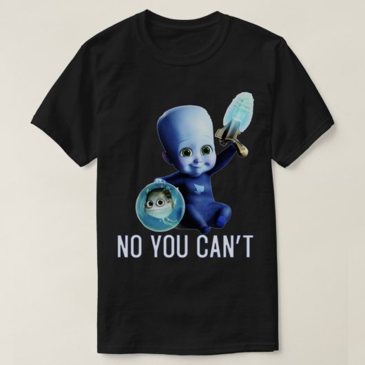 MegamindBabyquotNoYouCantquot Tシャツ (デザイン正面)