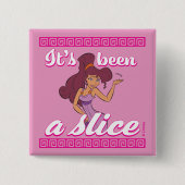 Megara - It's Been a Slice Button 缶バッジ (正面)