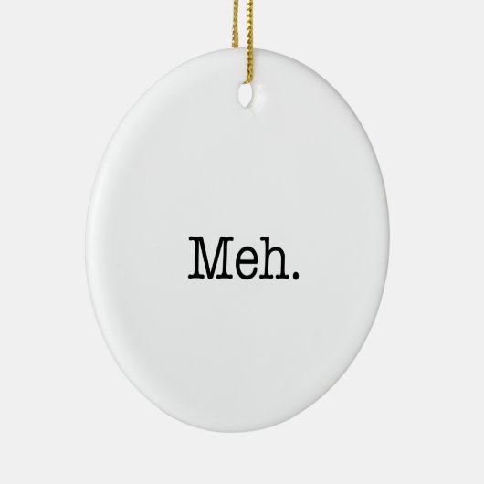 Mehの俗語の引用文-カッコいいの引用文のテンプレート セラミックオーナメント (右)