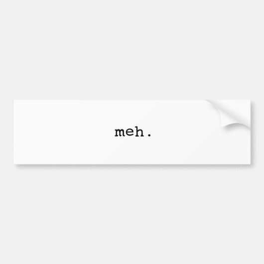 Meh. バンパーステッカー (正面)