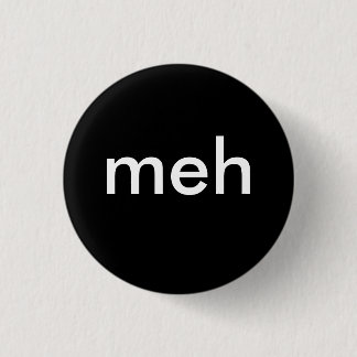 "meh " 缶バッジ