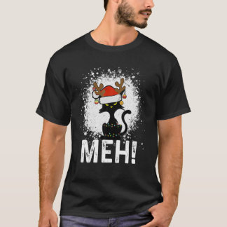 Meh Black Cat Christmas, Funny Anti Christmas Cat Tシャツ