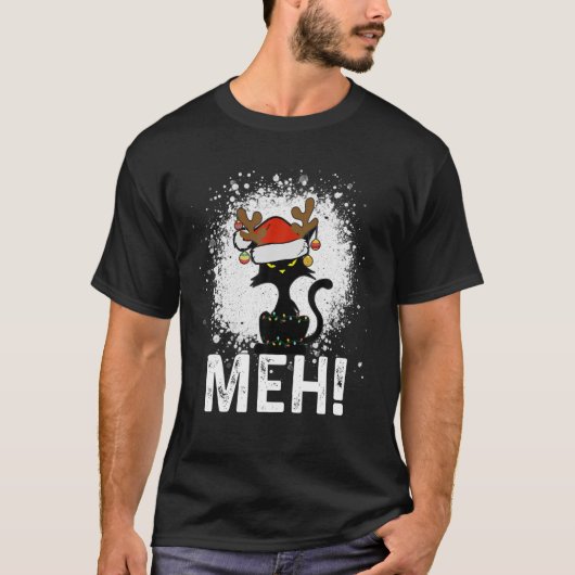 Meh Black Cat Christmas, Funny Anti Christmas Cat Tシャツ (正面)