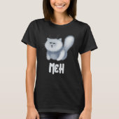 Meh Cat  for Cat  Pet Tシャツ (正面)