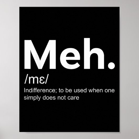 Meh Funny Definition Indifference For Men And Wome ポスター (正面)